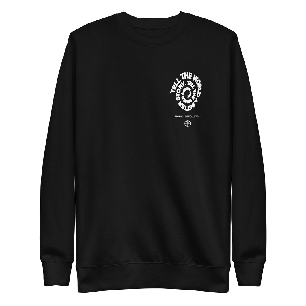 Tell The World A Better Story Crewneck